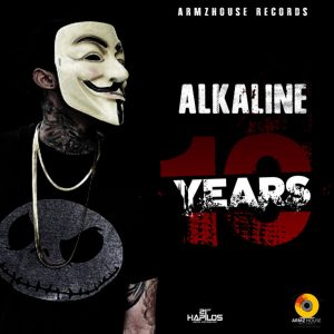 Alkaline - 10 Years (Prod. By ArmzHouse Records)