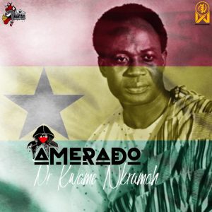 Amerado - Dr Kwame Nkrumah