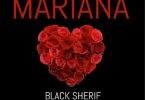 Black Sherif – Mariana mp3 download