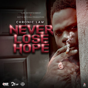 Chronic Law - Never Lose Hope