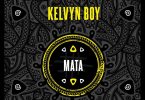 Kelvyn Boy - Mata (Prod. by Samsney)