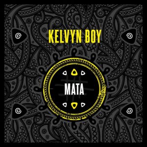 Kelvyn Boy - Mata (Prod. by Samsney)