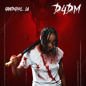 GoodGirl LA – D4DM (Prod. by P.Priime)