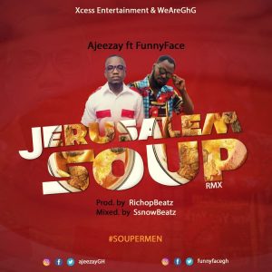 Ajeezay - Jerusalem Soup (Remix) Ft Funny Face