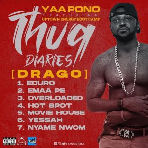 Yaa Pono - Thug Diaries [Drago] EP (Full Album)