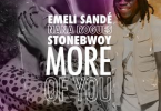 Emeli Sande - More Of You Ft Stonebwoy & Nana Rogues