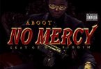 Aboot – No Mercy (Seat of War Riddim)