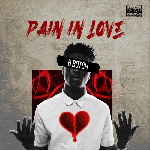 Download MP3 B.Botch Pain In Love Ft Efya