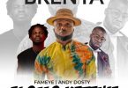 Brenya - Alomo Ketewa Ft Fameye & Andy Dosty