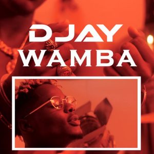 D Jay - Wamba (Prod. by Ehyez Beats)