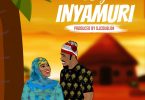 Di’Ja – Inyamuri (Prod. by DJ Coublon)