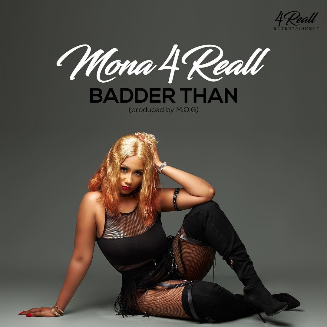 Download MP3 Mona 4Reall Badder Than (Prod. by MOG)