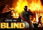 Chronic Law – Blind (Prod. By Big Zim Records)