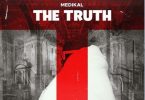 Medikal - The Truth (Full Album)