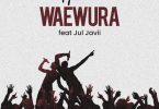 TyCuun - Waewura ft Jul Javii (Prod. by Jul Javii)