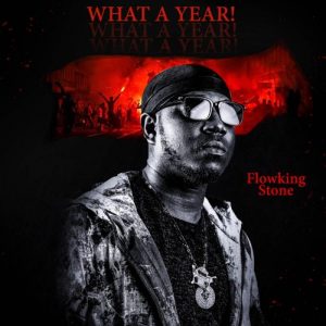 Flowking Stone - What A Year (Prod. by Ivan Beatz)