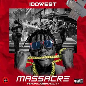 Idowest - Massacre (Prod. By Drumphase)