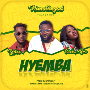 Nimothegod – Hyemba ft Sista Afia & YPee (Prod. By Nitewolf)