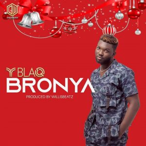 Y Blaq - Bronya (Prod. by WillisBeatz)