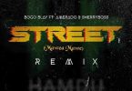 Bogo Blay Street Remix ft Amerado