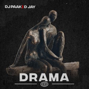 DJ Paak - Drama Ft D Jay (Prod. by Steve Rawd)