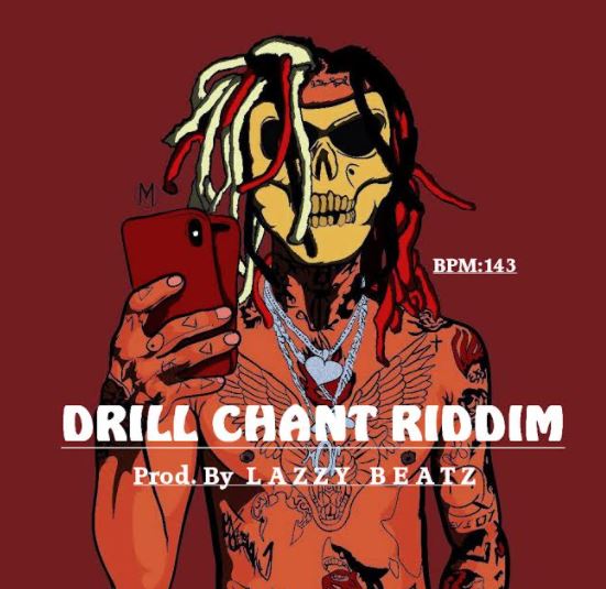 Drill Chant Riddim (Prod. By Lazzy Beatz)
