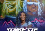 DopeNation x Adelaide The Seer - Wire Me