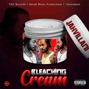 Jahvillani - Bleaching Cream (Prod. By YGF Records)