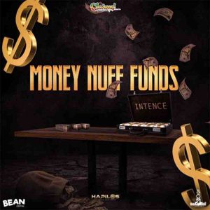Intence - Money Nuff Funds (Prod. By Claim Records)