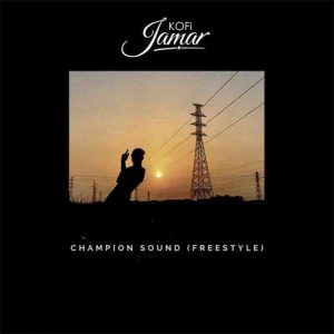 Kofi Jamar - Champion Sound 3 Freestyle