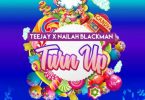 Teejay – Turn Up Ft. Nailah Blackman