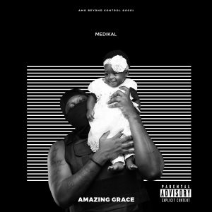 Medikal - Amazing Grace EP