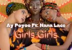 Ay Poyoo - Girls Girls ft Nana Lace (Prod. by Tom Beatz)