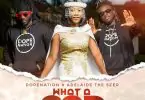 DopeNation – What A God ft Adelaide The Seer