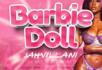 Jahvillani - Barbie Doll