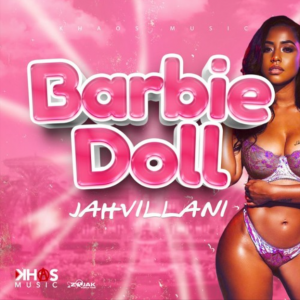 Jahvillani - Barbie Doll