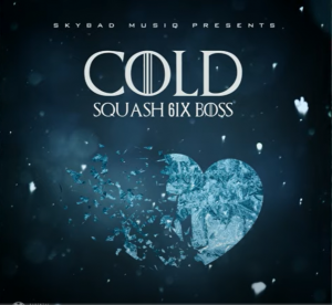 Squash - Cold (Prod. by SkyBad Musiq)