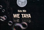 We Taya by Shatta Wale