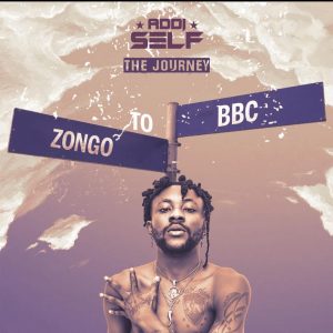 Zongo To BBC by Addi Self