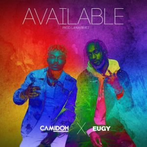 Available by Camidoh Ft Eugy