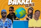 Barrel Remix by Badda General, Zj Liquid, Stylo G x Shatta Wale