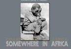 Khountryboy - Somewhere In Africa Ft HayesT