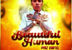 Beautiful Human by Vybz Kartel
