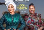 Odi Yompo (You Are Lord) by Empress Gifty Ft Zaza Mokhethi