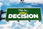 Wendy Shay - Decision Ft Medikal