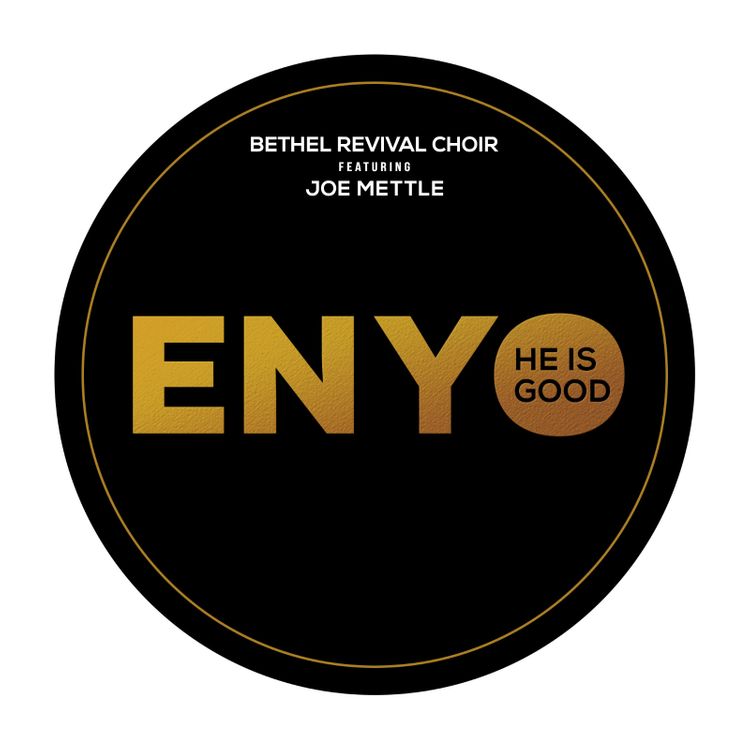 Download Mp3 Enyo By Bethel Revival Choir Ft Joe Mettle He Is Good
