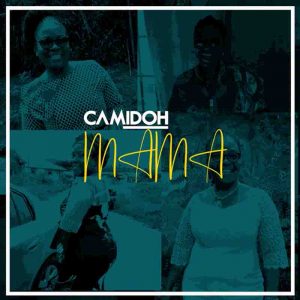 Camidoh - Mama