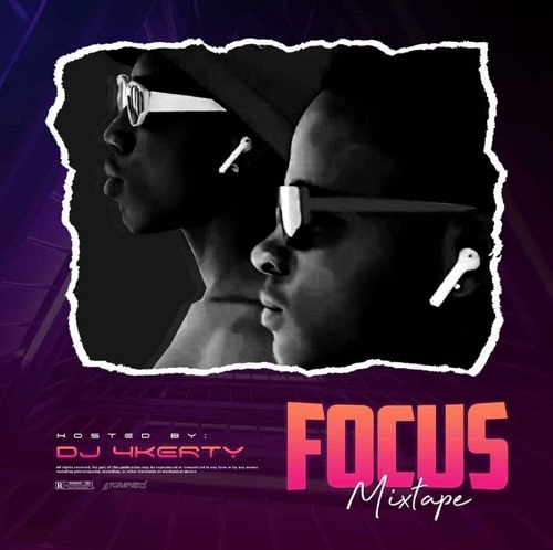 dj 4kerty focus mixtape (2021 mixtape)