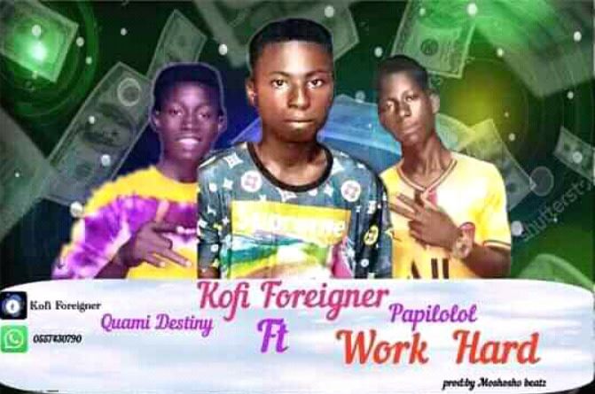 kofi foreigner x quami destiny work hard