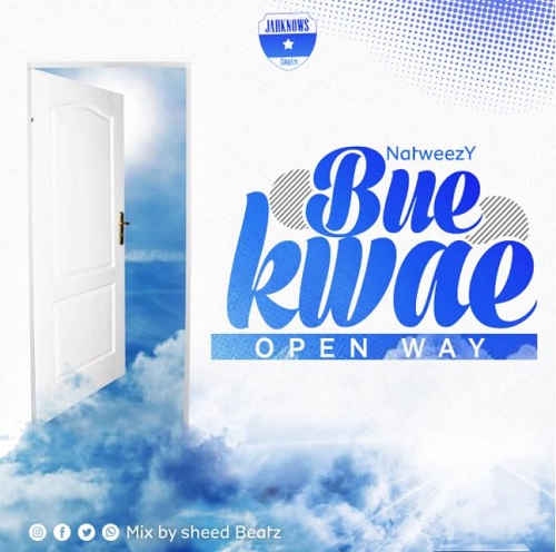 natweezy bue kwae(open way)